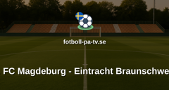 Bundesliga 2: 1. FC Magdeburg - Eintracht Braunschweig