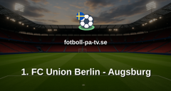 Bundesliga: 1. FC Union Berlin - Augsburg