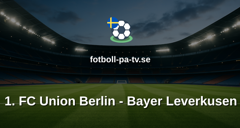 Bundesliga: 1. FC Union Berlin - Bayer Leverkusen