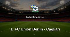 Träningsmatch: 1. FC Union Berlin - Cagliari