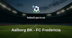NordicBet Liga - Division 1 Danmark: Aalborg BK - FC Fredericia