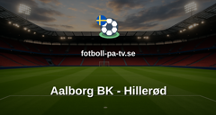 NordicBet Liga - Division 1 Danmark: Aalborg BK - Hillerød