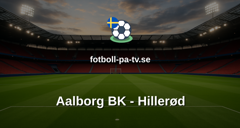 NordicBet Liga - Division 1 Danmark: Aalborg BK - Hillerød