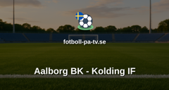 NordicBet Liga - Division 1 Danmark: Aalborg BK - Kolding IF
