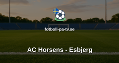 NordicBet Liga - Division 1 Danmark: AC Horsens - Esbjerg