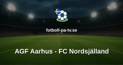 Superligan: AGF Aarhus - FC Nordsjälland