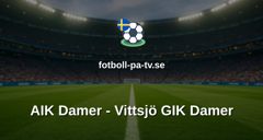 Damallsvenskan: AIK Damer - Vittsjö GIK Damer