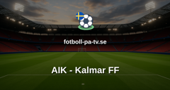 Allsvenskan: AIK - Kalmar FF