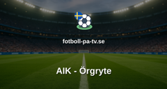 Allsvenskan: AIK - Örgryte