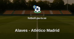 La Liga: Alaves - Atlético Madrid