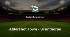National League: Aldershot Town - Scunthorpe