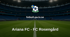 Ettan Södra: Ariana FC - FC Rosengård