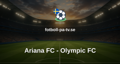 Ettan Södra: Ariana FC - Olympic FC