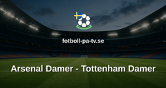 Womens Super League: Arsenal Damer - Tottenham Damer