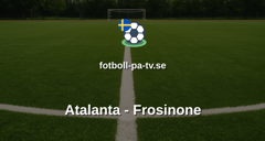 Serie A: Atalanta - Frosinone