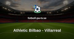 La Liga: Athletic Bilbao - Villarreal
