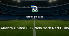 MLS: Atlanta United FC - New York Red Bulls