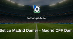 Primera División Femenina: Atlético Madrid Damer - Madrid CFF Damer