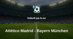 Champions League: Atlético Madrid - Bayern München