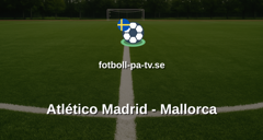 La Liga: Atlético Madrid - Mallorca