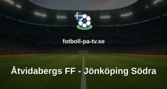 Ettan Södra: Åtvidabergs FF - Jönköping Södra
