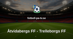 Ettan Södra: Åtvidabergs FF - Trelleborgs FF