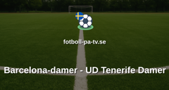 Primera División Femenina: Barcelona-damer - UD Tenerife Damer