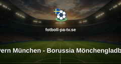 Bundesliga: Bayern München - Borussia Mönchengladbach
