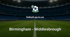 Championship: Birmingham - Middlesbrough