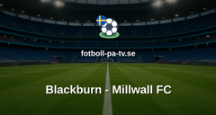 Championship: Blackburn - Millwall FC