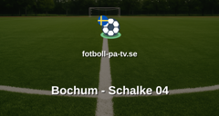 Bundesliga 2: Bochum - Schalke 04
