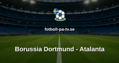 Champions League: Borussia Dortmund - Atalanta