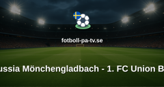 Bundesliga: Borussia Mönchengladbach - 1. FC Union Berlin