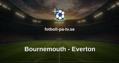 Premier League: Bournemouth - Everton