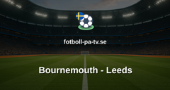 Premier League: Bournemouth - Leeds