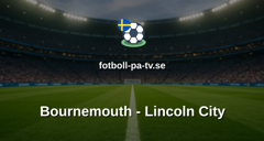 Engelska Ligacupen (EFL): Bournemouth - Lincoln City