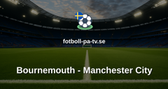 Premier League: Bournemouth - Manchester City