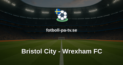 Championship: Bristol City - Wrexham FC