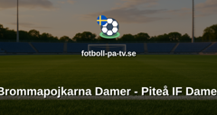 Damallsvenskan: Brommapojkarna Damer - Piteå IF Damer