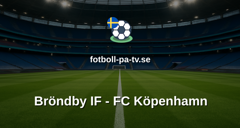Superligan: Bröndby IF - FC Köpenhamn