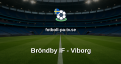 Superligan: Bröndby IF - Viborg