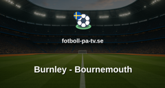 Premier League: Burnley - Bournemouth
