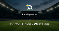 FA-cupen: Burton Albion - West Ham