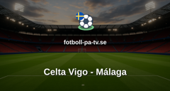 La Liga: Celta Vigo - Málaga