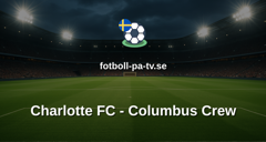 MLS: Charlotte FC - Columbus Crew
