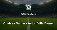 Womens Super League: Chelsea Damer - Aston Villa Damer