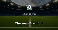 Premier League: Chelsea - Brentford