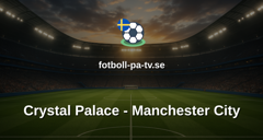 Premier League: Crystal Palace - Manchester City