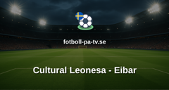 La Liga 2: Cultural Leonesa - Eibar