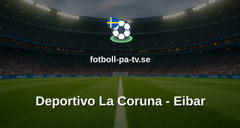 La Liga 2: Deportivo La Coruna - Eibar